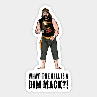 What the Hell is a Dim Mack?! Sticker